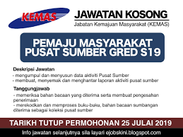 Jawatan kosong kerajaan dan swasta 2019. Jawatan Kosong Jabatan Kemajuan Masyarakat Kemas Tarikh Tutup 25 Julai 2019