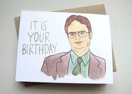 Birthday Card Drawing Ideas For Sister Dwight Schrute The Office Birthday Card Birthday Card Drawing Grandma Birthday Card Office Birthday