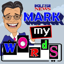 KUSI News: Mark My Words! • A podcast