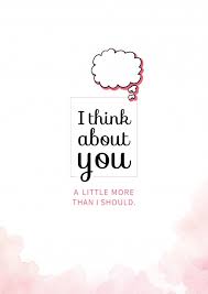 Send messages and glitters to orkut thinking of you scraps, myspace thinking about you graphics glitter, facebook dreaming. I Think About You A Little More Than I Should Liebeskarten Spruche Echte Postkarten Online Versenden