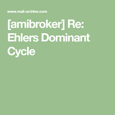  Amibroker Re Ehlers Dominant Cycle Dominant Cycle Electronic Engineering
