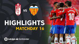 Highlight trận đấu espanyol vs villarreal ngày 22/08. Highlights Granada Cf Vs Valencia Cf 2 1 Youtube