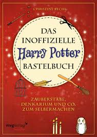 Harry potter (daniel radcliffe) is having a tough time with his relatives (yet again). Das Inoffizielle Harry Potter Bastelbuch Zauberstabe Denkarium Und Co Zum Selbermachen Amazon De Rechl Christine Bucher