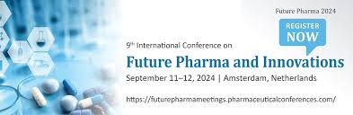 Future Pharma 2024| Pharmaceutical Conferences | Pharma ...