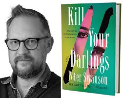 How 'Kill Your Darlings' by Peter Swanson Got Made