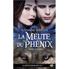Tome 7 : La Meute du Phénix, T7 : Patrick Hardy