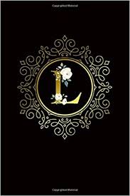 Free for commercial use ✓ no attribution required . Amazon Com L Stylish Black Gold Monogram Initial Letter L College Ruled Notebook For Girls Women Elegant Floral Personalized Medium Lined Journal Diary For Writing Notes 9781708151720 Journals