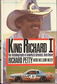 King Richard I: The Autobiography of America's Greatest Auto Racer