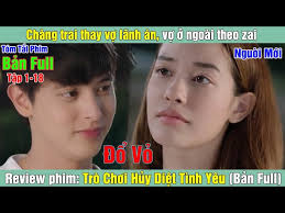 Review Phim: Chàng Trai Thay Vợ Lãnh án, Vợ ở Ngoài Theo Zai