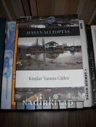 Kuslar Yasina Gider Ilk Baski Hasan Ali Toptas Nadir Kitap