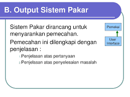 Pertama, sistem pakar berusaha untuk membuktikan kebenaran ada_masalah_dengan_pengapian. Sistem Pakar Ppt Download