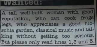 Reading funny classified ads is pretty rare, that is why jokerz has a huge collection of funny newspapers ads that you can read to enjoy some classified humor. The 50 Funniest Classified Ads Ever