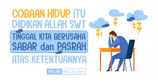 Gambar Kata Sabar Menghadapi Ujian Hidup Kata Kata Pasrah Ikhlas Dan Tegar Kepada Allah Jika 8 Pengingat Saat Kamu Merasa Bijak Motivasi Kata Kata Motivasi