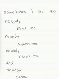 Pin By Darisha On Quotes Nobody Likes Me Like Me Feelings