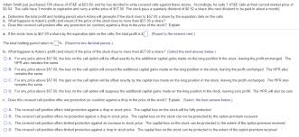 A put option (put) an option to sellassets at an agreed price on or before a particular date. Adam Smith Just Purchased 700 Shares Of At E At Chegg Com