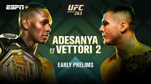Though vettori took the round, the late surge was not enough to win him the fight on the judges' scorecards, losing a split decision. Ufc 263 Adesanya Vs Vettori 2 Presented By Modelo Early Prelims Watch Espn
