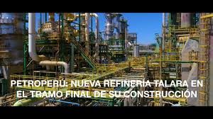 The project involves updating and expanding infrastructure of the talara refinery in order to produce diesel 2 and gas get all the information on the talara refinery modernization , a oil & gas project. Petroperu Nueva Refineria Talara En El Tramo Final De Su Construccion Youtube