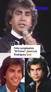 Un día como hoy en 1943 en Caracas, Venezuela, nació José Luis Rodríguez  González, mejor conocido como “El Puma” 🤩🫶🏻 Con más de 50 años de  carrera, el cantante tiene un amplio catálogo musical con ...