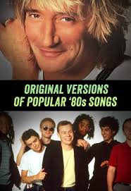 Original Versions of Iconic '80s Songs Explained