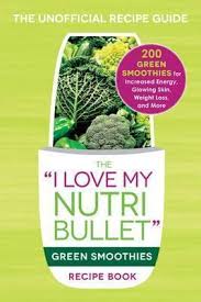 I bet you will love them. The I Love My Nutribullet Green Smoothies Recipe Book Adams Media 9781440598425