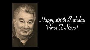 Happy 100th Birthday Vince DeRosa!