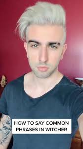 How to say common phrases in Witcher