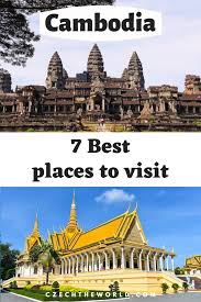 7 Best Places To Visit In Cambodia Cool Places To Visit Travel Destinations Asia Places To Visit