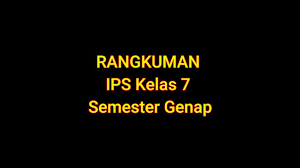Bab 1 manusia, tempat, dan lingkungan. Rangkuman Ips Kelas 7 Kurikulum 2013 Revisi Youtube