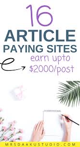 16 Websites That Pay You To Write In 2020 Make Money Writing Article Writing Sahm Jobs Ideas