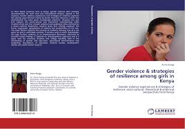 Among girls adlı kullanıcıdan daha fazla fikir. Gender Violence Strategies Of Resilience Among Girls In Kenya 978 3 8484 8591 8 3848485915 9783848485918 By Anne Kanga