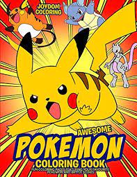 Free printable pokemon coloring sheets and pictures for kids and children: 9781520644172 Awesome Pokemon Coloring Book Fun Coloring Pages Featuring Your Favorite Pokemon And Battle Scenes Unofficial Abebooks Joydom Coloring 1520644175