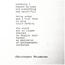 This Poem Is Utterly Epic Christopherpoindexter Sober Sobriety Soberfish Soberlife Soberdom Recovery Recoveryisw Sober Life Sober Wednesday Motivation