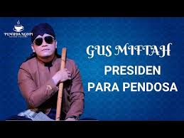 Kata kata gus miftah pendosa mp3 & mp4. Terbaru Gus Miftah Presiden Para Pendosa By Pemuda Ngopi