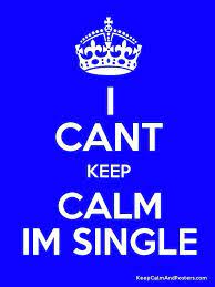 Single Life Single Life Bollywood Quotes Cant Keep Calm