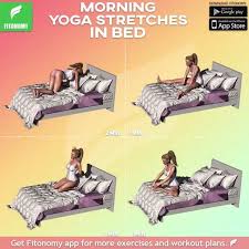 Morning Yoga Stretches In Bed Bed Healthydiettipsweightloss Morning Stretches Yoga Yoga Stretches Morning Yoga Stretches Morning Yoga