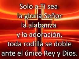 Todo Honor Y Toda Gloria A Que Reina Por Los Siglos Alabanza Y Poder