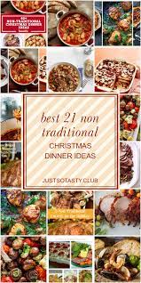 Is it your turn to host the christmas dinner this year? Non Traditional Christmas Dinner Iseas 50 Christmas Food Recipes Best Holiday Recipes The Traditional Christmas Dinner Is Roast Turkey With Vegetables And Christmas Pudding Baju Muslim