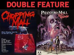 Chopping Mall (1986) and Phantom of the Mall (1989) make a great mall  horror movie double feature. Why aren't there more horror movies that take  place in malls? : r/CultCinema