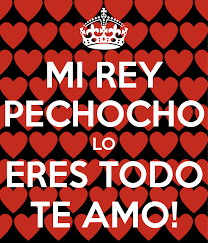 Mi Rey Pechocho Lo Eres Todo Te Amo Png 600 700 Citas De Amor Mi Rey Te Amo Citas De Buen Dia