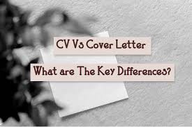 Are you beginning a job search? Cv Vs Cover Letter What Are The Key Differences Soegjobs