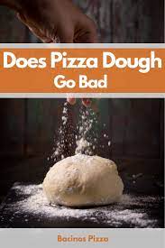 Does Pizza Dough Go Bad How Long Does Pizza Dough Last In Fridge Freezer