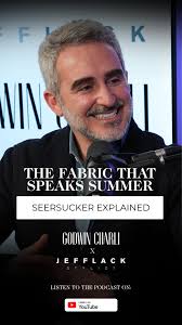 Seersucker has always been the cloth of summer