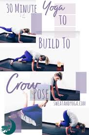 Pin Now And Do This Crow Pose Yoga Video Later 30 Minutes To Open Your Hips And Strengthen Your Beginner Arm Bal Yoga For Beginners 30 Minute Yoga Yoga Videos