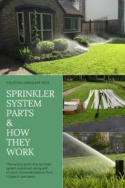 Learn All About The Different Parts Of The A Basic Sprinkler System We Give Product Recommendations By Lawn Sprinkler System Sprinkler System Design Sprinkler