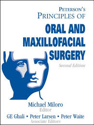 Peterson's Principles of Oral and Maxillofacial Surgery