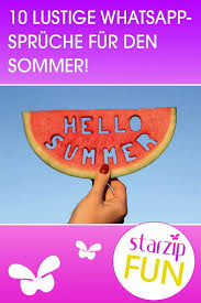 10 Whatsapp Spruche Fur Den Sommer Lustige Whatsapp Spruche Spruche Spruch Des Tages Lustig