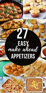 27 Easy Make Ahead Freeze Appetizers Happy Money Saver Easy Make Ahead Appetizers Make Ahead Appetizers Freezer Friendly Meals