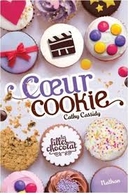 Les Filles Au Chocolat Tome 6 Coeur Cookie De Cathy Cassidy Cookies Et Biscuits Chocolat Idee Gateau
