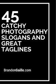 List Of 225 Catchy Photography Slogans And Great Taglines Photography Names Business Photography Names Photography Business Branding
