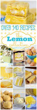 Over 140 Lemon Recipes Crazy For Crust Lemon Recipes Dessert Recipes Desserts